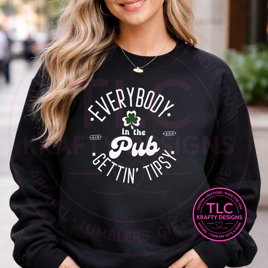 Everybody Gettin' Tipsy White with Shamrock Design Shirt or Sweatshirt - St. Patrick's Day Apparel CK
