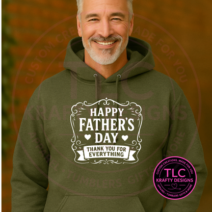 Happy Father's Day Thank You For Everything Design – Dad Life Apparel