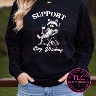 Support Day Drinking Raccoon T-Shirt or Sweatshirt