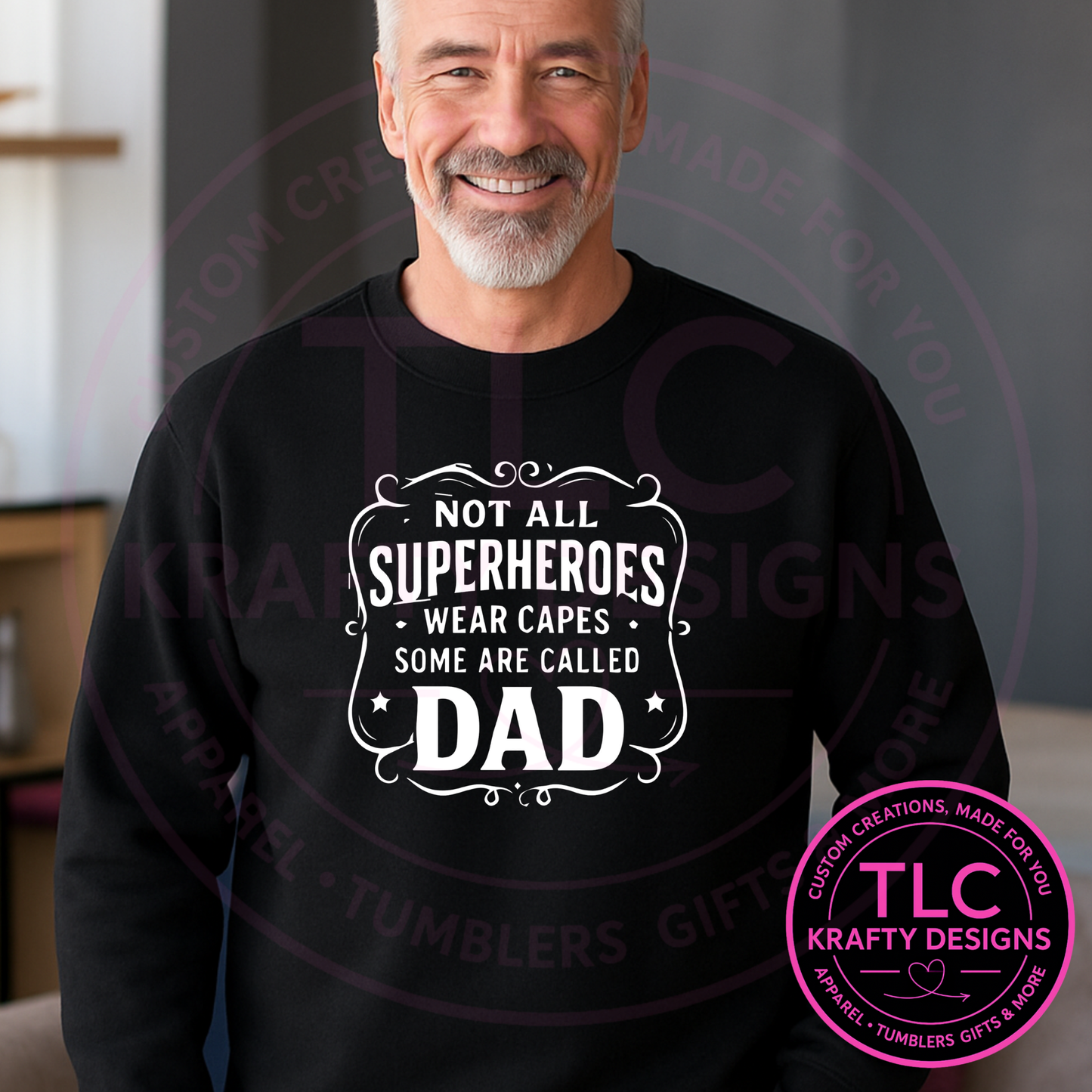 Not All Superheros Wear Capes Some Are Called Dad Design – Dad Life Apparel
