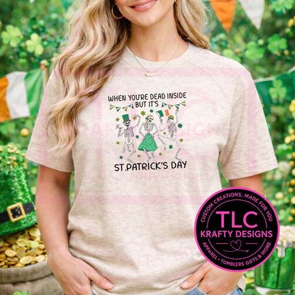 Dead Inside But it's St. Patrick's Day Shirt or Sweatshirt - St. Patrick's Day Apparel CK