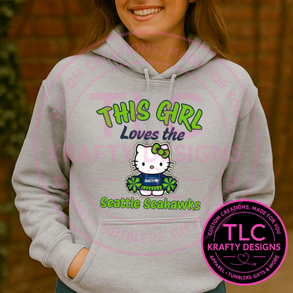 This Girl Loves the Seattle Football– Kitty Hoodie or Crewneck