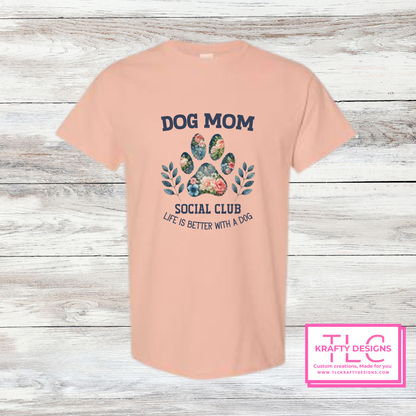 Dog Mom Social Club Floral Paw Design – Dog Love Apparel