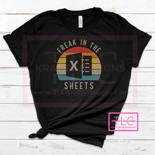 Freak in the Sheets T-Shirts, Long Sleeves & Tanks – Funny Excel Apparel