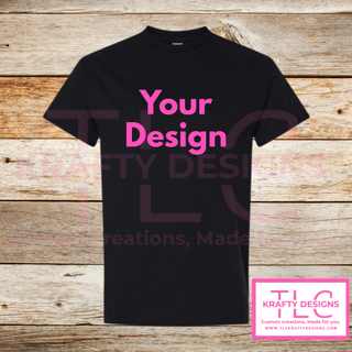 Customizable T-Shirts -Add your Design