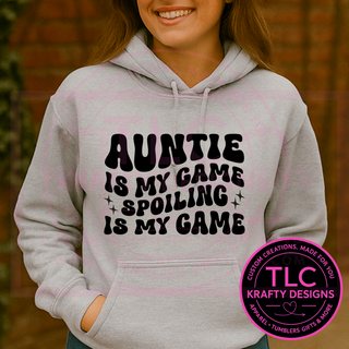 Auntie Sweatshirt – “Auntie Is My Game Spoiling Is My Game” | Funny Aunt Gift | Cute Aunt Life Crewneck | Cozy Graphic Sweater
