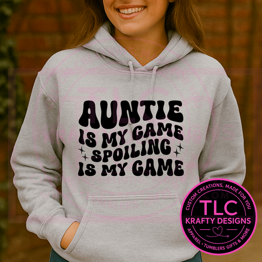Auntie Sweatshirt – “Auntie Is My Game Spoiling Is My Game” | Funny Aunt Gift | Cute Aunt Life Crewneck | Cozy Graphic Sweater