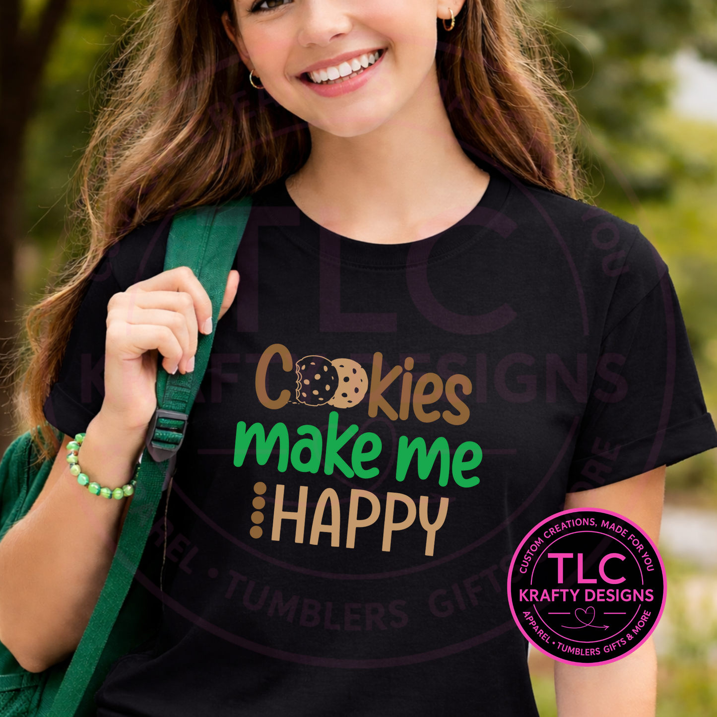 Cookies Make Me Happy – T-Shirt or Sweatshirt | Girl Scout Cookie Season Apparel