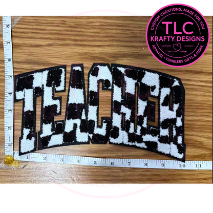 Cow Print TEACHER Chenille Patch Sweatshirt or Hoodie