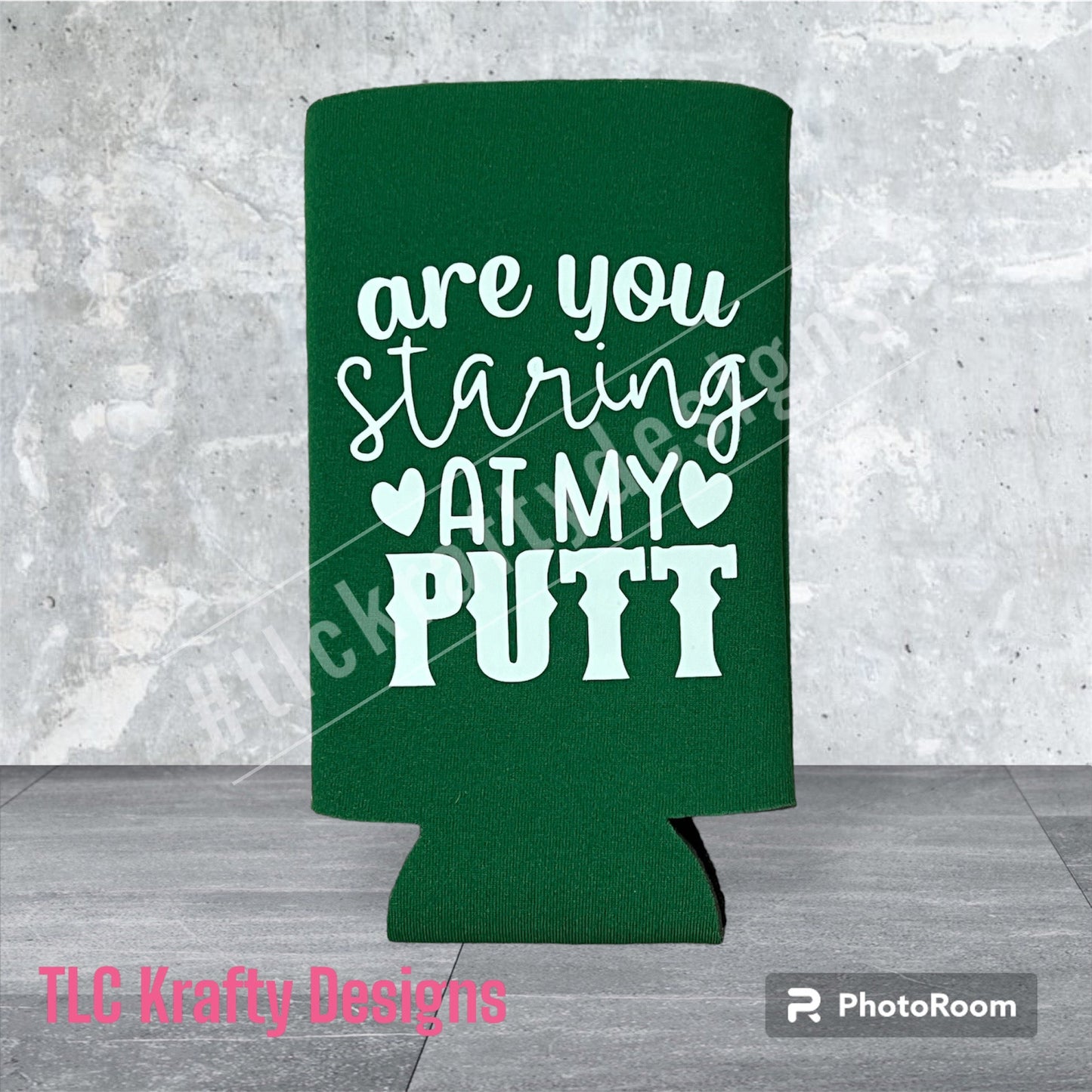 are you Staring AT MY PUTT (Golf) Customized Standard Koozie Can holder