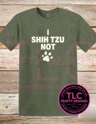 I Shih Tzu Not Shirt – Funny Dog Lover Graphic Tee