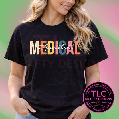 Color Block Medical Assistant Script Overlay Design – Medical Assistant T-Shirt or Sweatshirt