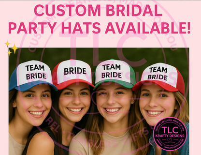 Bride and Team Bride Trucker Hat - Bachelorette Vibes Apparel CK