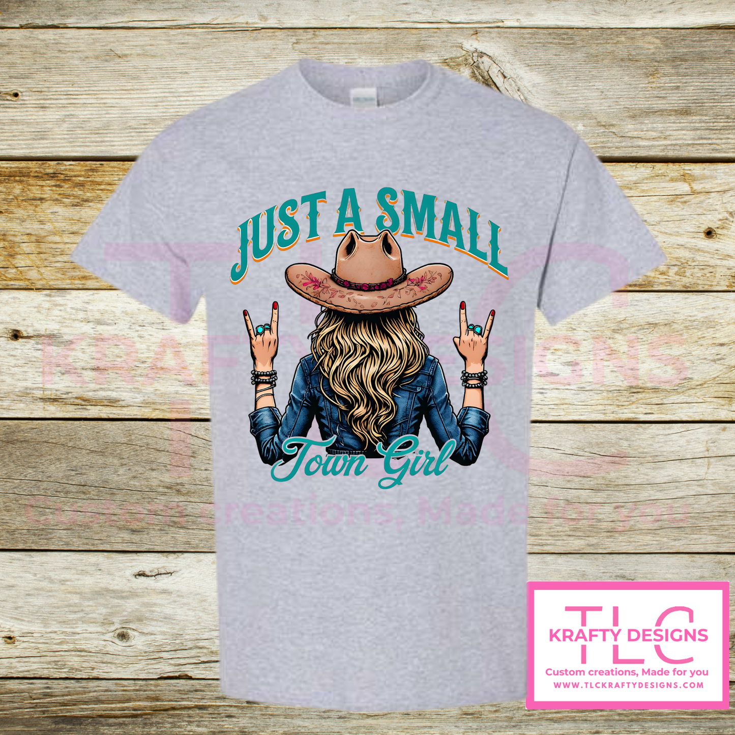 Just A Small Town Girl Design - Western Vibes Apparel