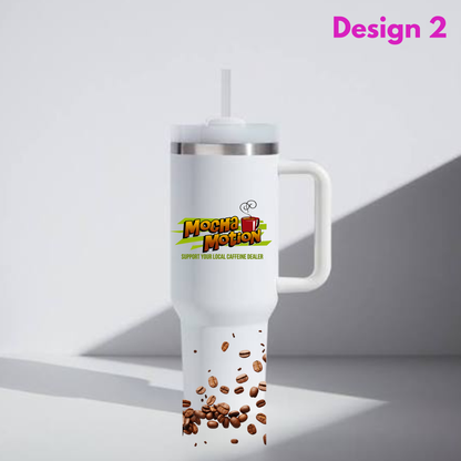 Mocha Motion 40oz Tumblers – Support Your Local Caffeine Dealer! ☕(Hot or Cold)
