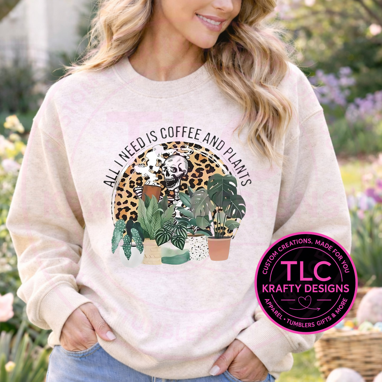 All I Need Is Coffee And Plants Design - Plant Lover Apparel