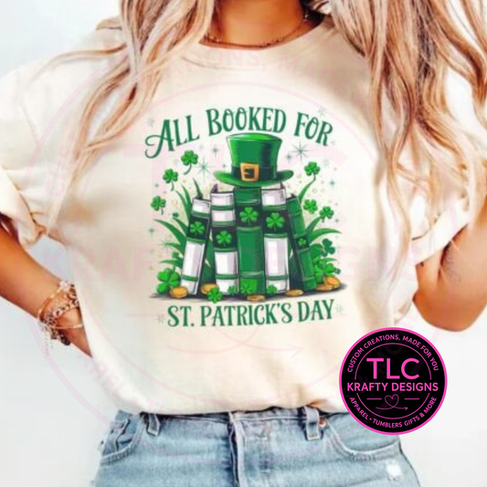 All Booked For St. Patrick's Day Shirt or Sweatshirt - St. Patrick's Day Apparel CK