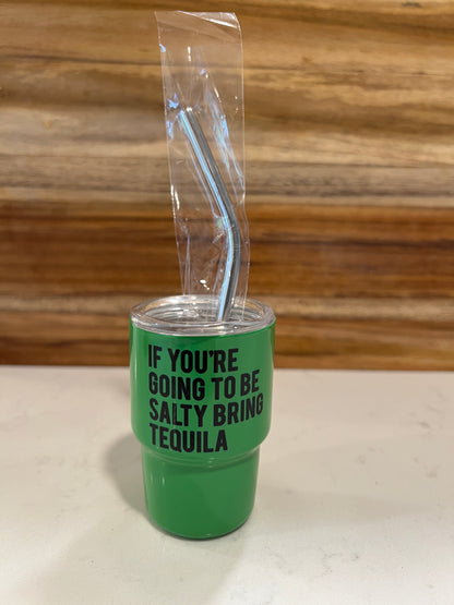 If you're going to be salty bring Tequila Customized 3oz. Tumbler shot glass