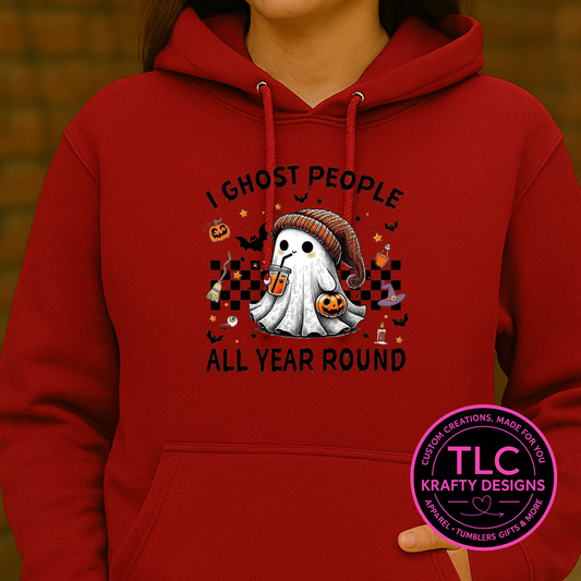 I Ghost People All Year Round Design – Spooky Season Apparel