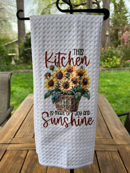 This Kitchen is made of joy and Sunshine Sunflower Soft Kitchen towel