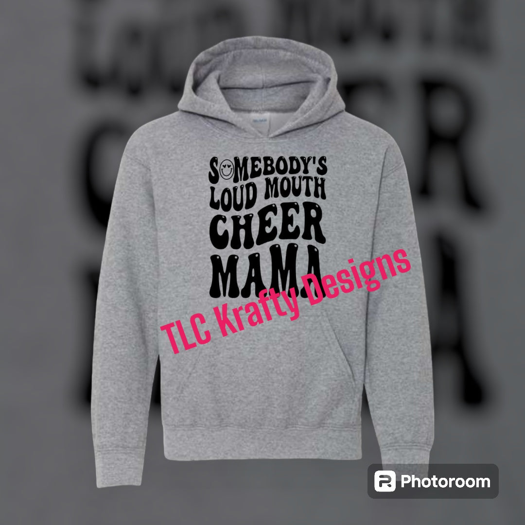 Somebody's Loud Mouth Cheer Mom Hoodie