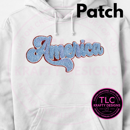 America Chenille Patch Crewneck or Hoodie – Patriotic Script Sweatshirt