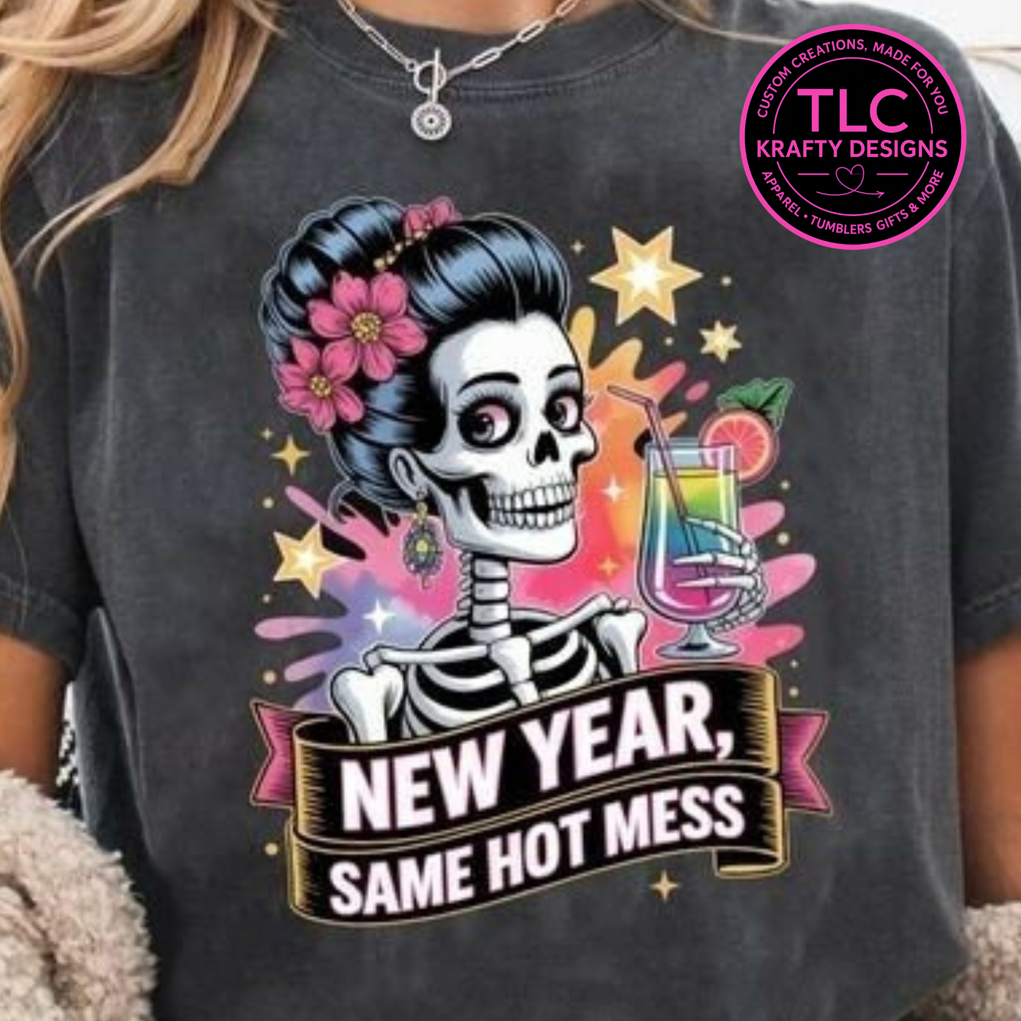New Year Same Hot Mess T-Shirt - New Year's Eve Long or Short Sleeve Tee CK