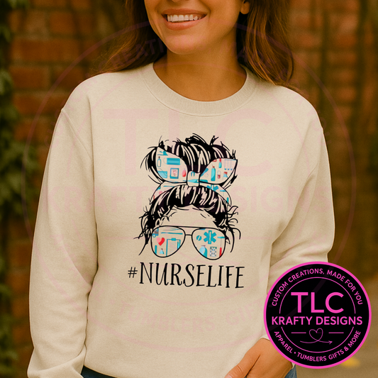 Nurse Life Sweatshirt - Healthcare Crew Neck or Hoodie CK