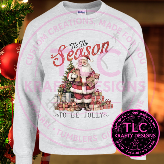 Tis the Season Jolly Santa Sweatshirt - Whimsical Christmas Crew Neck or Hoodie CK