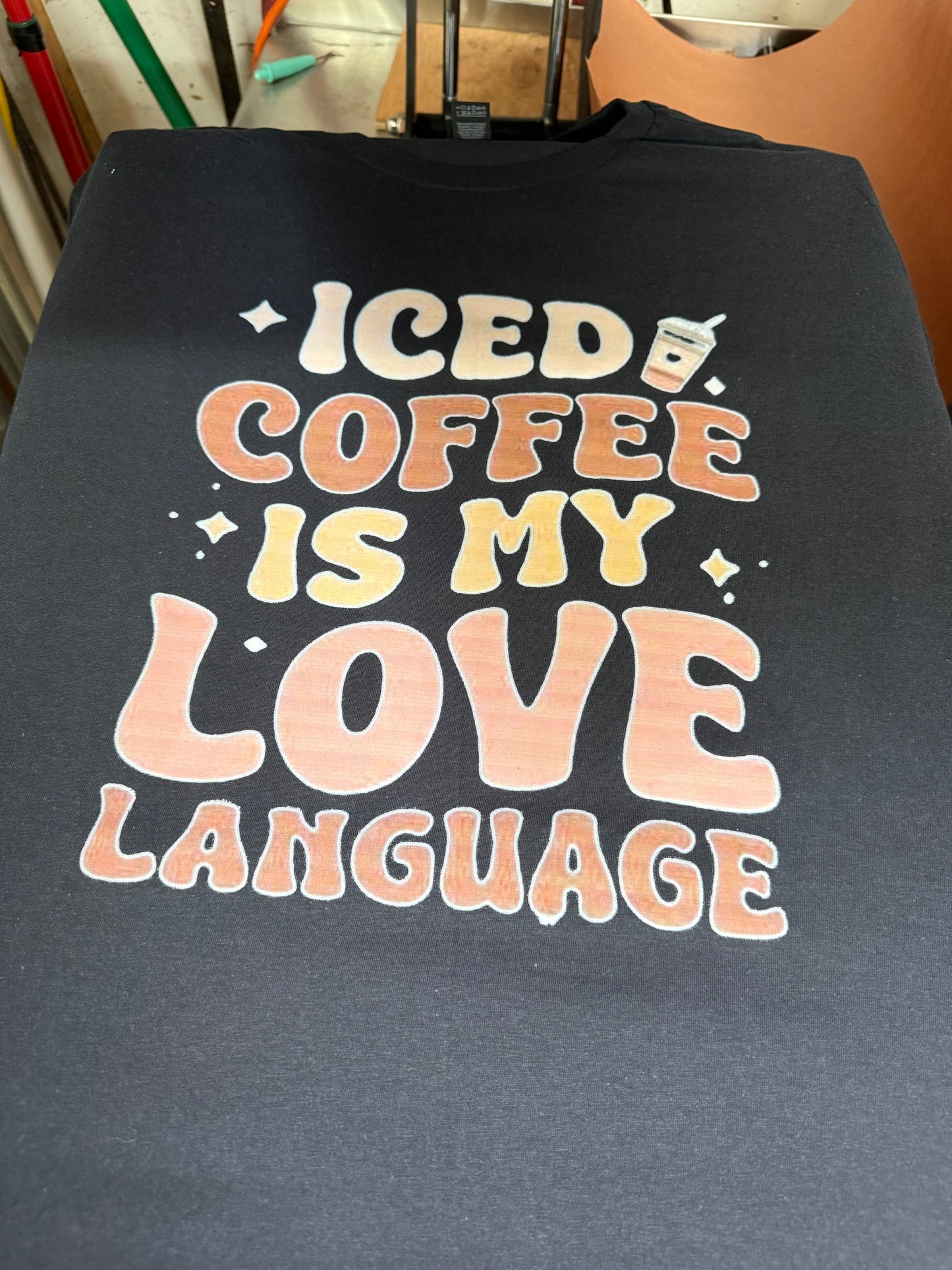Iced Coffee Is My Love Language Shirt – Funny Coffee Lover Graphic Tee