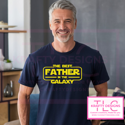Best Father in the Galaxy Shirt – Funny Star Wars-Inspired Dad Gift