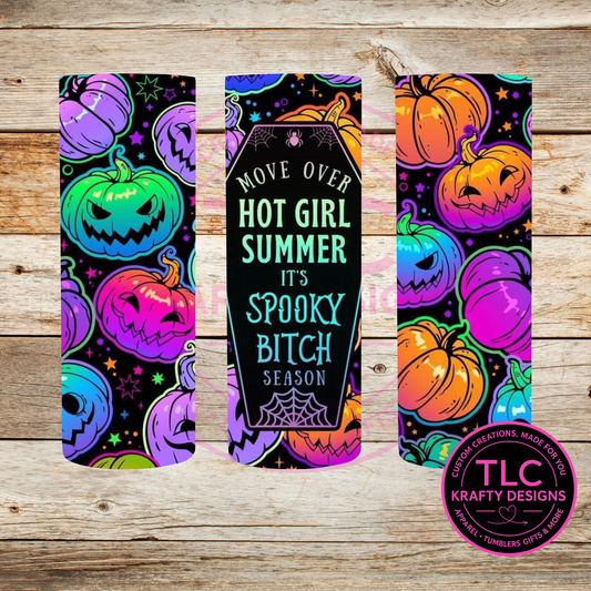 Move Over Hot Girl Summer It's Spooky B$tch Season - Bright Jack-O-Lantern Design