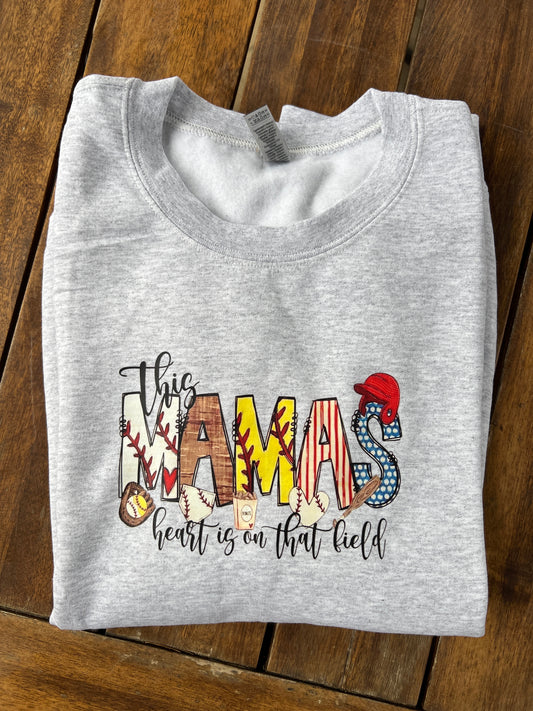 This Mamas heart is on that field baseball / softball theme crewneck Sweatshirt