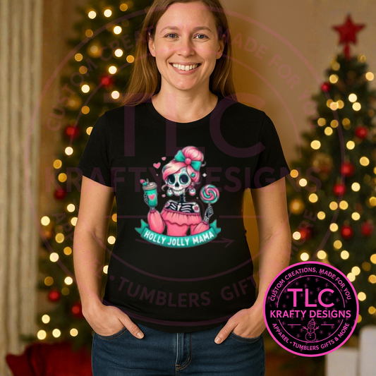Holly Jolly Mama T-Shirt - Festively Creepy Christmas Long or Short Sleeve Tee CK