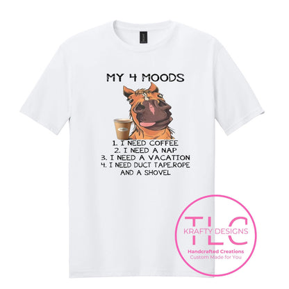 My 4 Moods Shirts, Long Sleeves, and Tanks – Funny Horse Lover Apparel