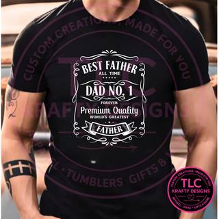 Best Father All Time Design – Dad Life Apparel
