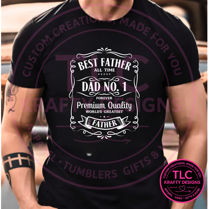 Best Father All Time Design – Dad Life Apparel