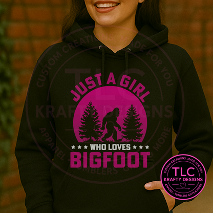 Just a Girl Who Loves Bigfoot Hoodie – Funny Sasquatch Lover Sweatshirt