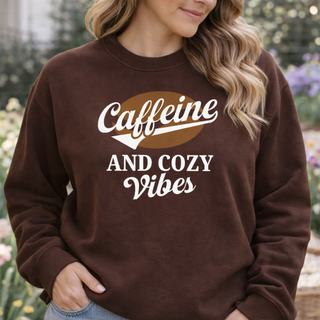 Caffeine and Cozy Vibes T-Shirt or Sweatshirt – Coffee Lover Cozy Apparel