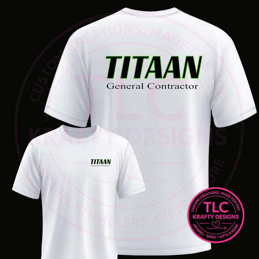 Titaan General Contractor Custom Shirt or Sweatshirt