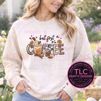 But First Coffee Shirt or Sweatshirt – Cute Coffee Lover Apparel