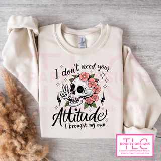 I Don't Need Your Attitude Design - Skull Floral Apparel