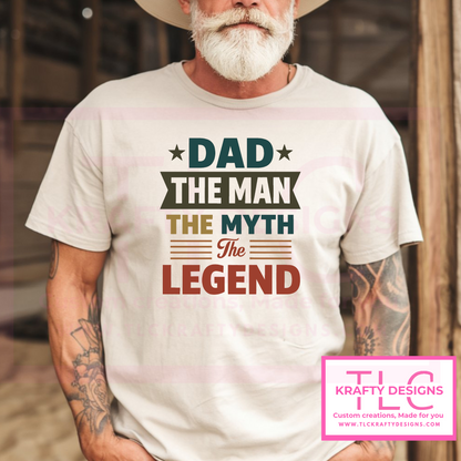 Dad The Man The Myth The Legend Shirt – Funny & Bold Father’s Day Gift for Dads