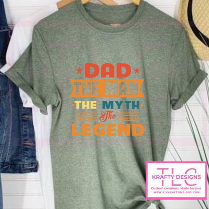 Dad The Man The Myth The Legend Shirt – Funny & Bold Father’s Day Gift for Dads