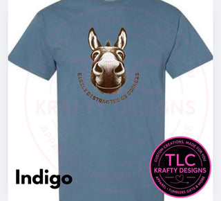 Easily Distracted by Donkeys T-Shirt or Sweatshirt