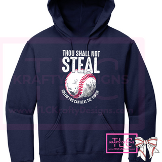 Thou Shall Not Steal Baseball Hoodie – Funny Baseball & Softball sweatshirt for Fans and Players