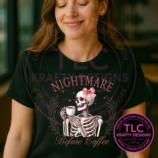 Nightmare Before Coffee Shirt – Funny Skeleton Coffee Lover Tee