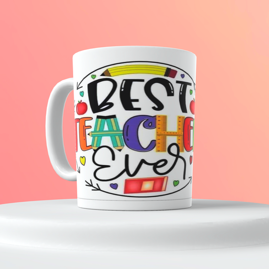 Best Teacher ever customized 15oz. Coffee Mug Cup