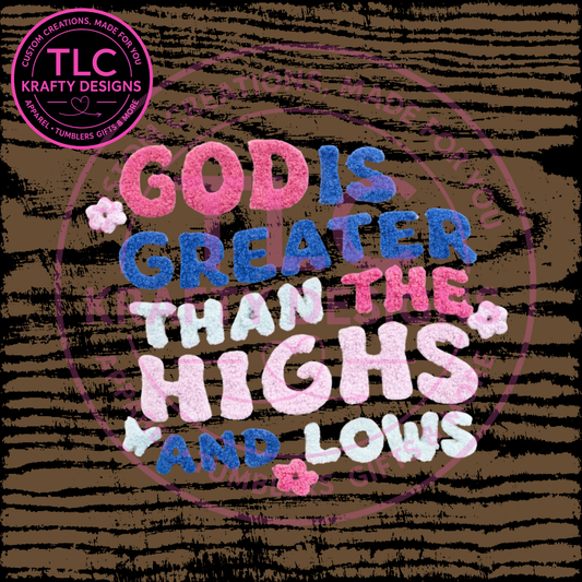 God Is Greater Than the Highs and Lows Chenille Patch, Christian Fuzzy Patch, Faith Iron On Patch