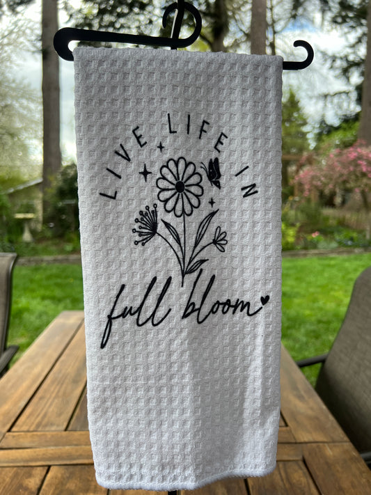 Live Life in Full Bloom Soft Kitchen towel